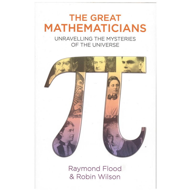 Les grands mathmaticiens de Raymond Flood
