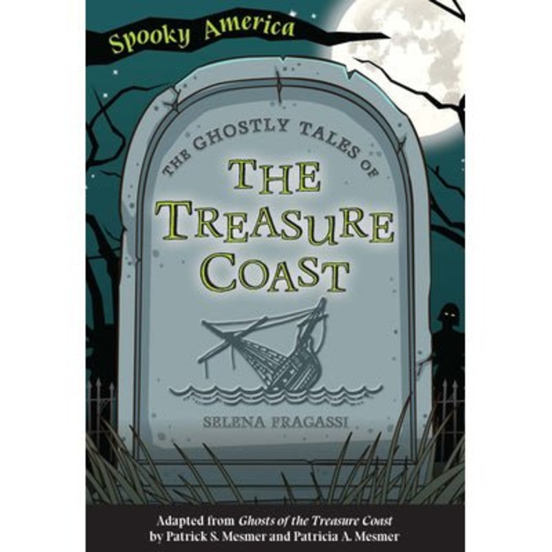 The Ghostly Tales of the Treasure Coast Book