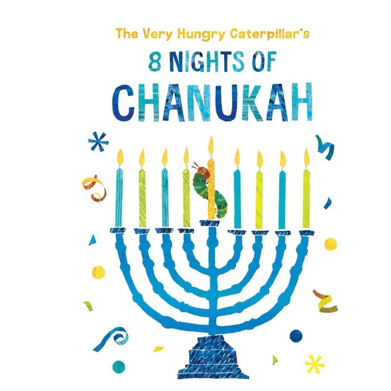 The Very Hungry Caterpillar's 8 Nights of Chanukah