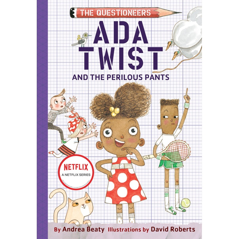Ada Twist and the Perilous Pants (The Questioneers)