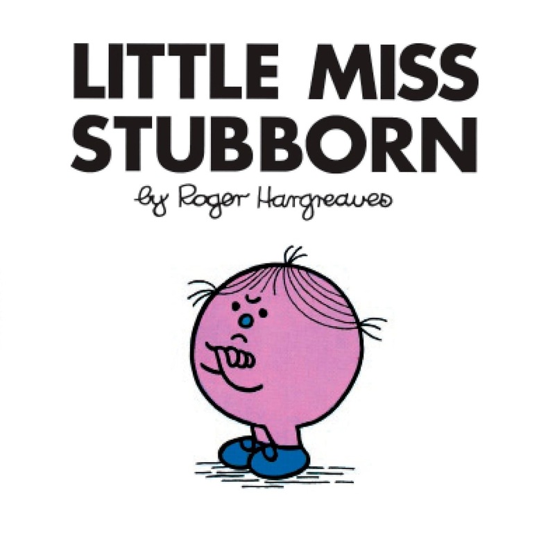 Little Miss Stubborn