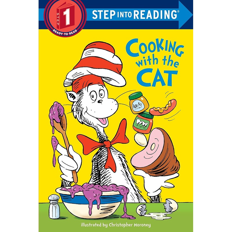 The Cat in the Hat: Cooking with the Cat (Dr. Seuss)
