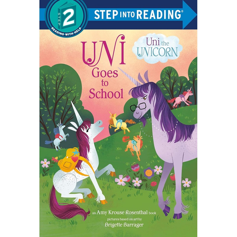 Uni Goes to School (Uni the Unicorn)